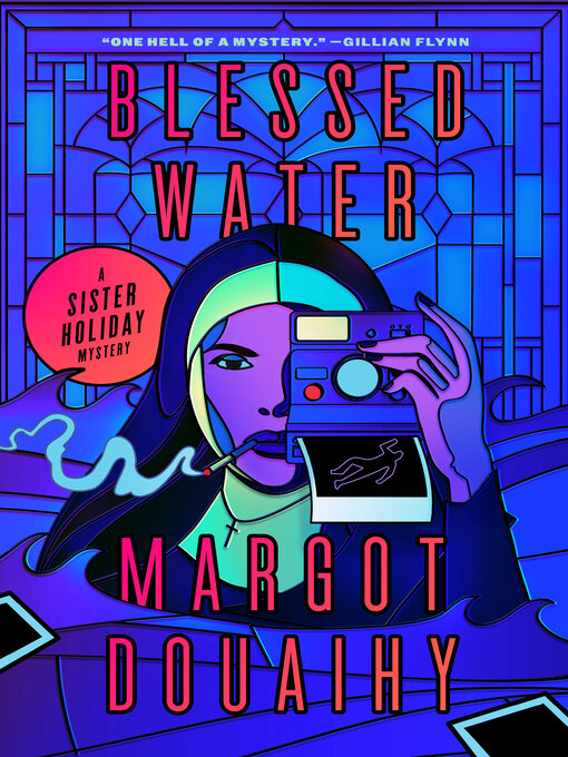 Title details for Blessed Water by Margot Douaihy - Available